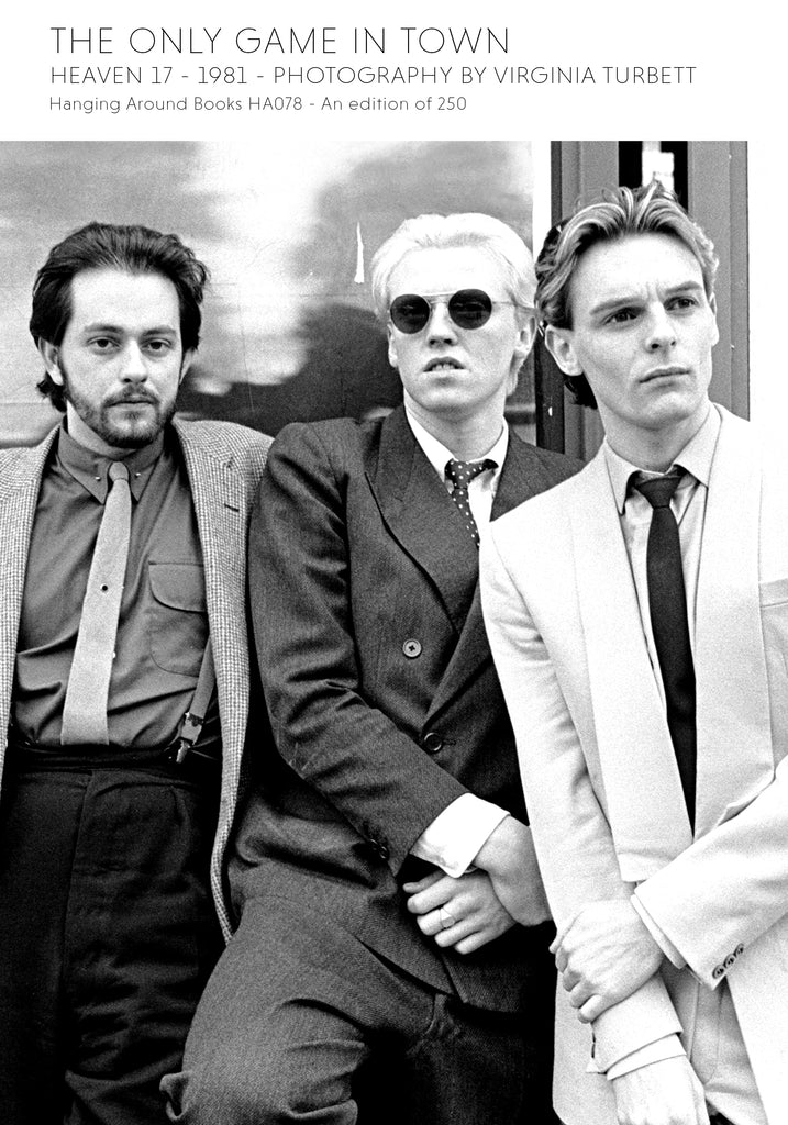 THE ONLY GAME IN TOWN: HEAVEN 17 - 1981