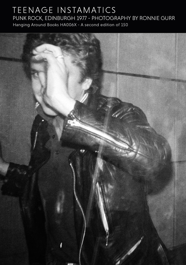 BACK IN PRINT - TEENAGE INSTAMATICS : PUNK ROCK, EDINBURGH 1977