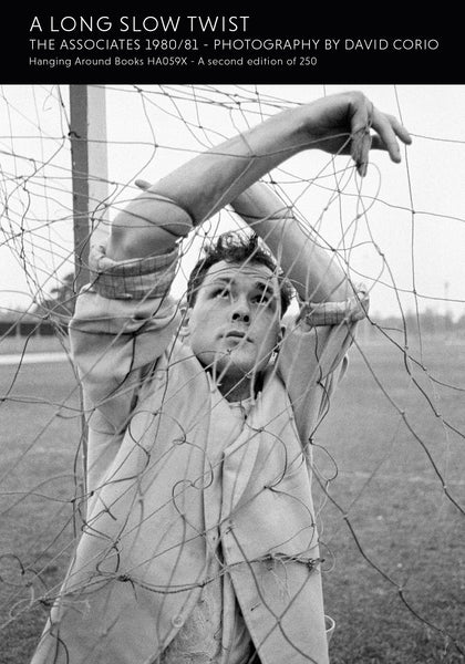 A LONG SLOW TWIST - THE ASSOCIATES 1980/81