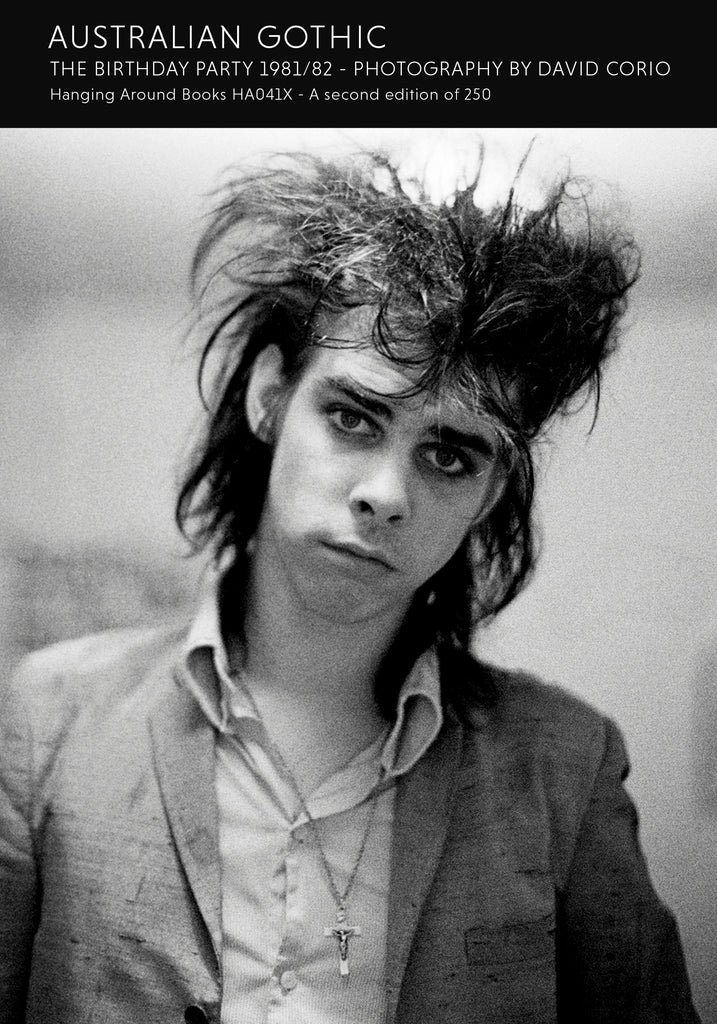 AUSTRALIAN GOTHIC - THE BIRTHDAY PARTY 1981/82