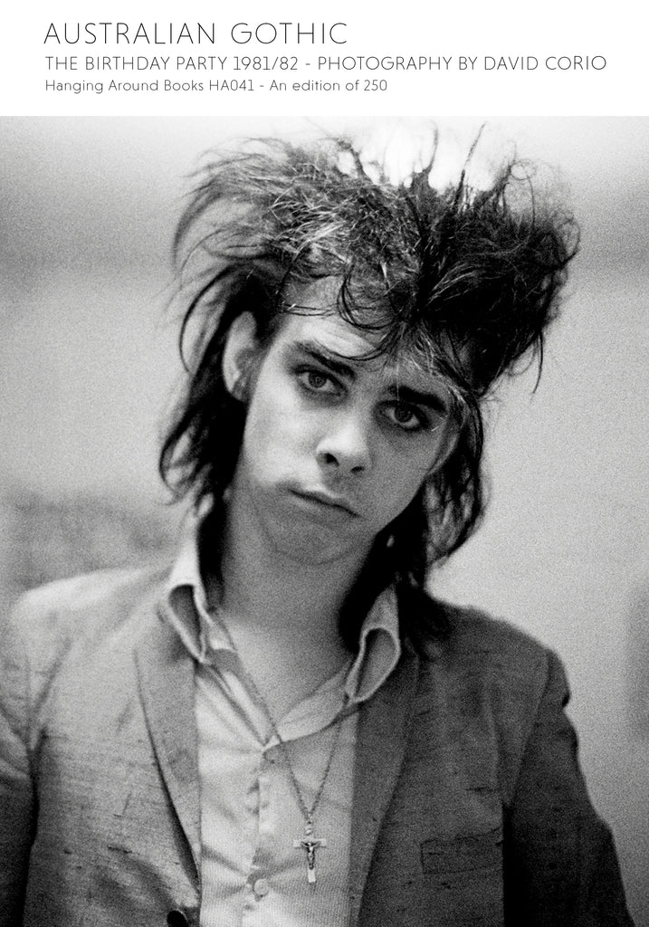 AUSTRALIAN GOTHIC - THE BIRTHDAY PARTY 1981/82