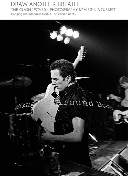 DRAW ANOTHER BREATH : THE CLASH 1979/80