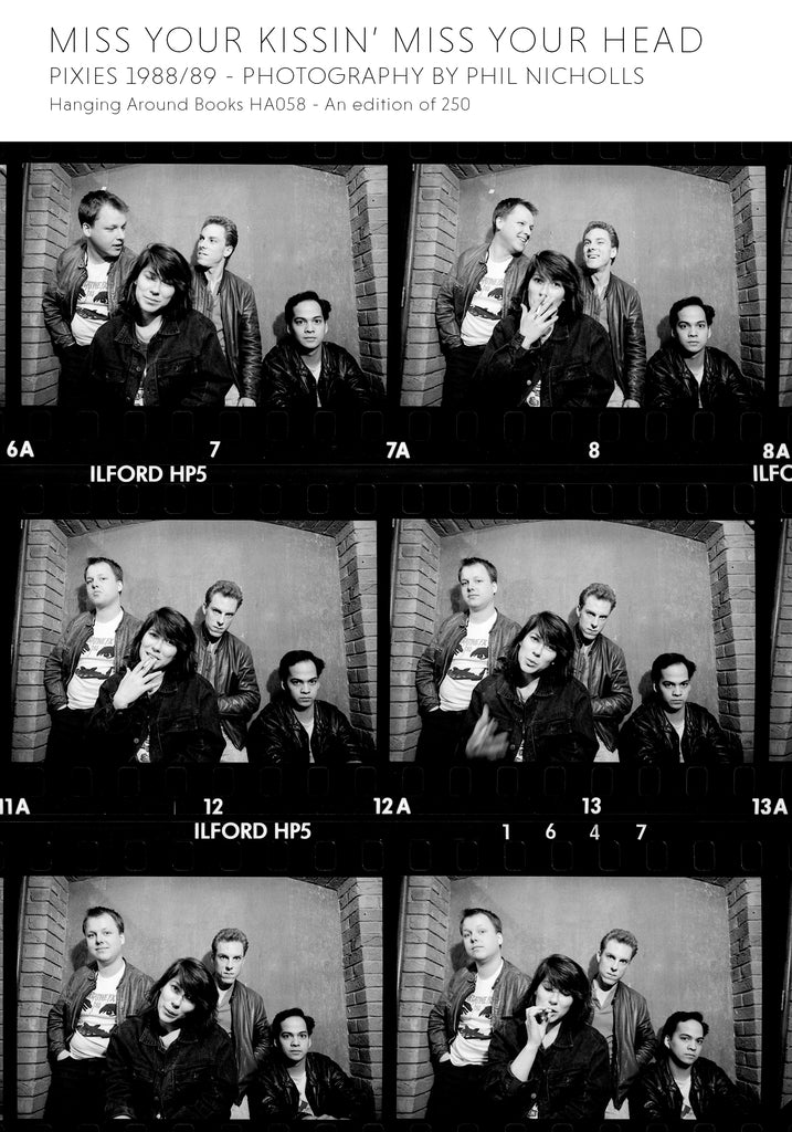 MISS YOUR KISSIN' MISS YOUR HEAD : PIXIES 1988/89
